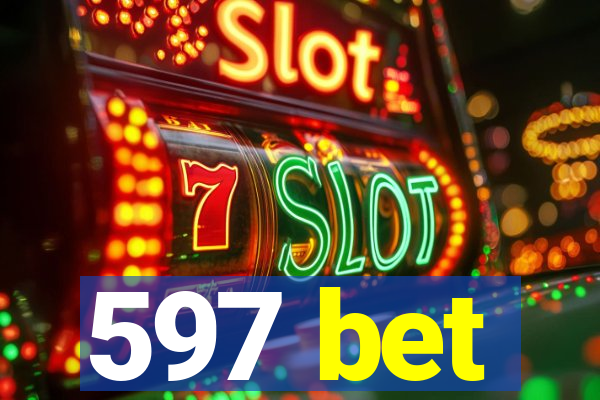 597 bet